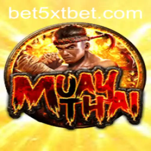 Exploring the Thrilling World of MuayThai with 5XTBET