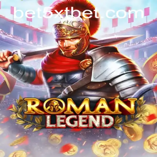 Discover the Thrilling World of RomanLegend with 5XTBET