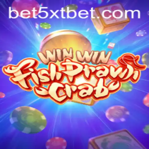 Discover the Exciting World of WinWinFishPrawnCrab with 5XTBET